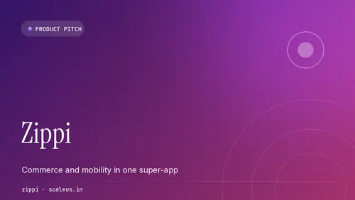 Zippi — Super-app · Commerce + Mobility